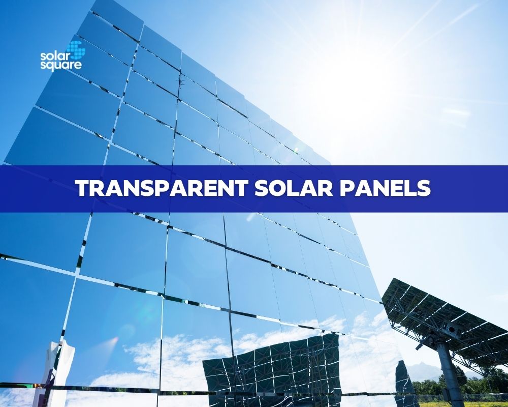 Transparent Solar Panel In India: Types and Solar Price With Subsidy