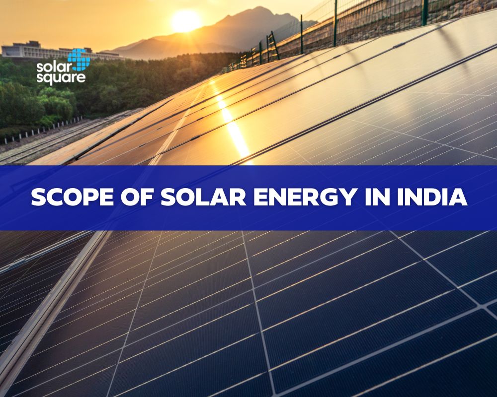 what-is-the-scope-of-solar-energy-in-india-a-detailed-overview