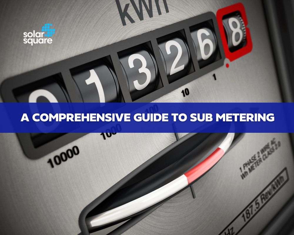 A Guide On Sub Metering What Are The Top 5 Electric Sub Meter Types?