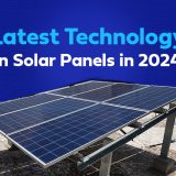 Latest Technology in Solar Panels in 2024