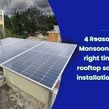 4 reasons why monsoons are the right time to install solar